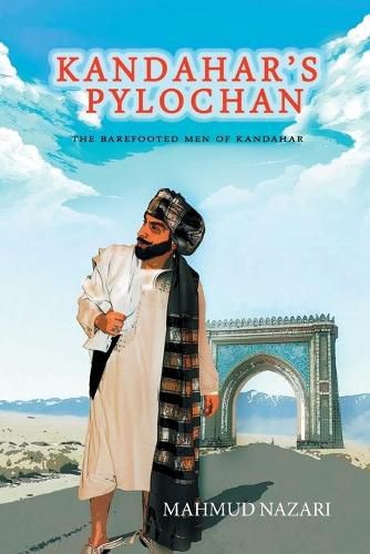 Cover image for Kandahar's Pylochan: The Barefooted Men of Kandahar