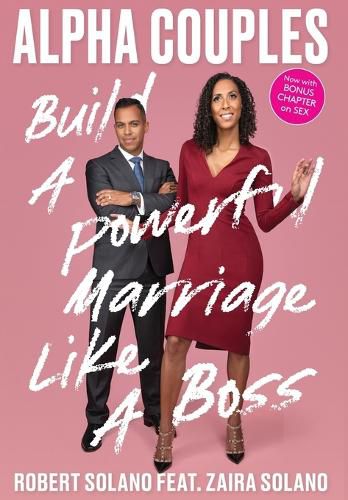 Cover image for Alpha Couples: Build a Powerful Marriage Like a Boss