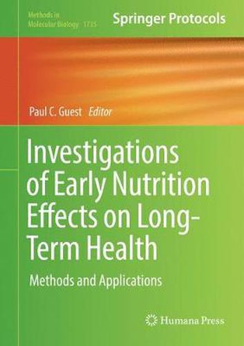 Cover image for Investigations of Early Nutrition Effects on Long-Term Health: Methods and Applications