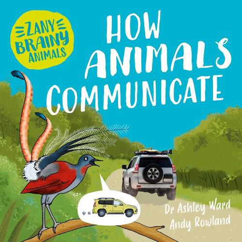 Cover image for Zany Brainy Animals: How Animals Communicate