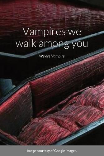 Cover image for Vampires we walk among you