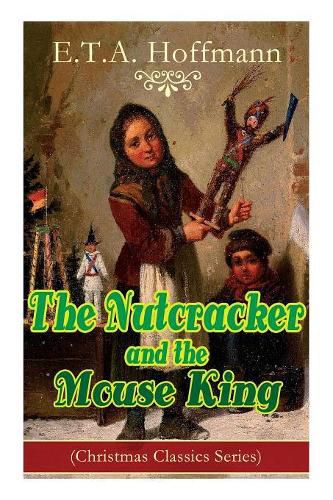 Cover image for The Nutcracker and the Mouse King (Christmas Classics Series): Fantasy Classic