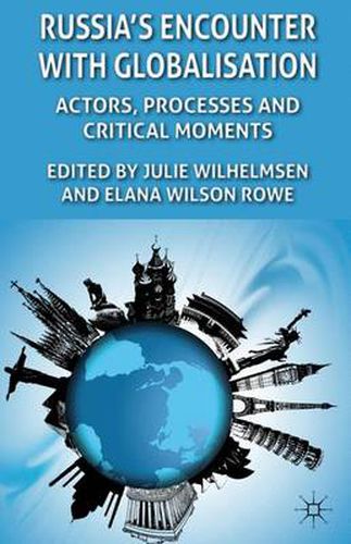 Cover image for Russia's Encounter with Globalisation: Actors, Processes and Critical Moments