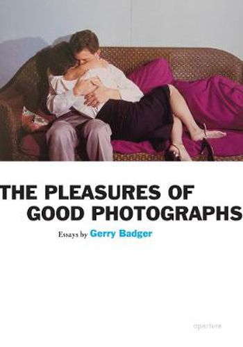 Cover image for The Pleasures of Good Photographs