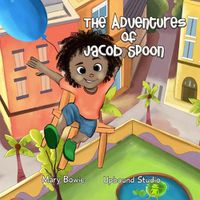 Cover image for The Adventures Of Jacob Spoon