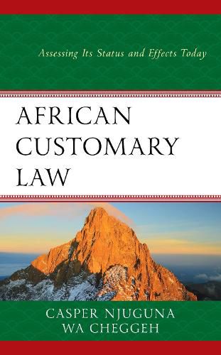 Cover image for African Customary Law: Assessing Its Status and Effects Today