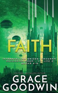 Cover image for Faith: Ascension Saga: Books 4, 5 & 6: Volume 2