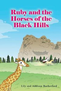 Cover image for Ruby and the Horses of the Black Hills