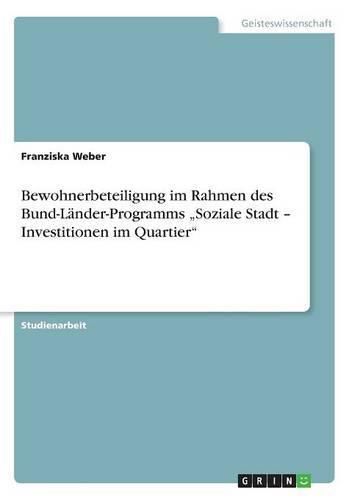 Bewohnerbeteiligung im Rahmen des Bund-Lander-Programms  Soziale Stadt - Investitionen im Quartier