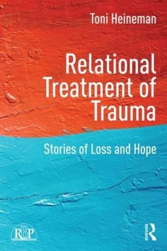 Cover image for Relational Treatment of Trauma: Stories of loss and hope