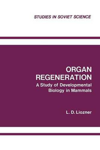 Cover image for Organ Regeneration: A Study of Developmental Biology in Mammals