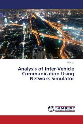 Cover image for Analysis of Inter-Vehicle Communication Using Network Simulator