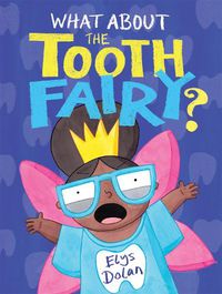 Cover image for What About The Tooth Fairy?