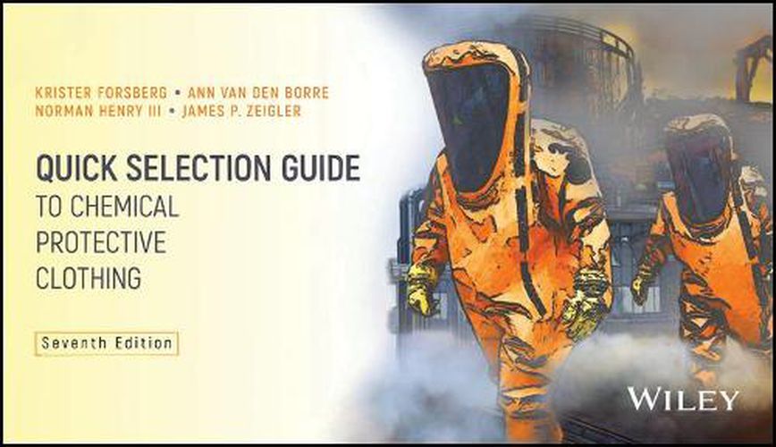 Cover image for Quick Selection Guide to Chemical Protective Clothing, Seventh Edition