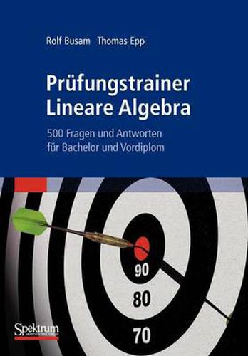 Cover image for Prufungstrainer Lineare Algebra: 500 Fragen Und Antworten Fur Bachelor Und Vordiplom