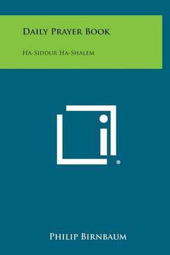 Cover image for Daily Prayer Book: Ha-Siddur Ha-Shalem