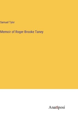 Cover image for Memoir of Roger Brooke Taney