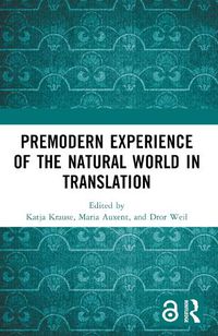 Cover image for Premodern Experience of the Natural World in Translation