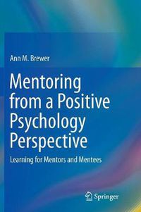 Cover image for Mentoring from a Positive Psychology Perspective: Learning for Mentors and Mentees