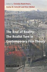 Cover image for The Real of Reality: The Realist Turn in Contemporary Film Theory