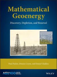 Cover image for Mathematical Geoenergy: Discovery, Depletion, and Renewal