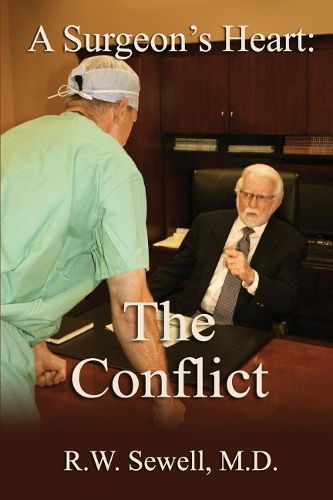 Cover image for A Surgeon's Heart: The Conflict