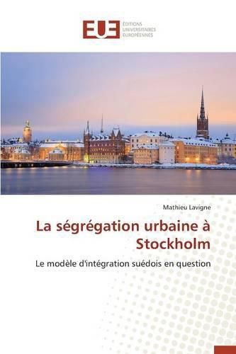 Cover image for La S gr gation Urbaine Stockholm