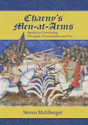 Cover image for Charny's Men-at-Arms: Questions Concerning the Joust, Tournament and War