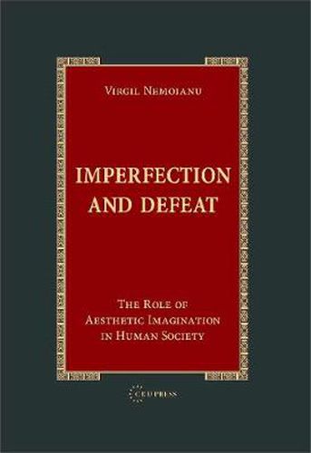 Cover image for Imperfection and Defeat: The Role of Aesthetic Imagination in Human Society