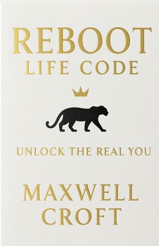 Cover image for Reboot Life Code - Unlock The Real You
