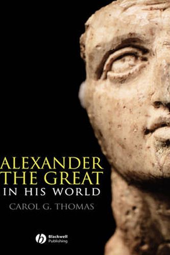 Alexander the Great in His World