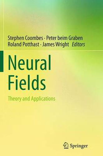 Neural Fields: Theory and Applications