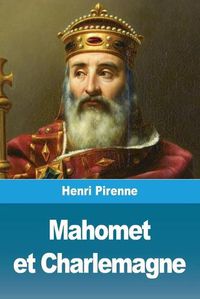 Cover image for Mahomet et Charlemagne