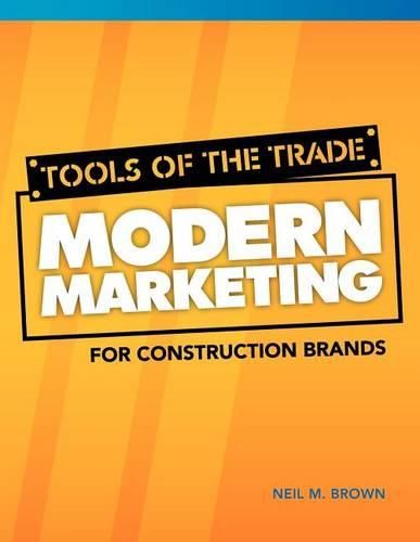 Cover image for Tools of the Trade: Modern Marketing for Construction Brands