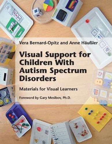 Cover image for Visual Support for Children with Autism Spectrum Disorders: Materials for Visual Learners