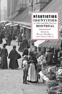 Cover image for Negotiating Identities in Nineteenth- and Twentieth-Century Montreal