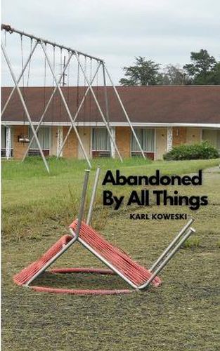 Cover image for Abandoned By All Things