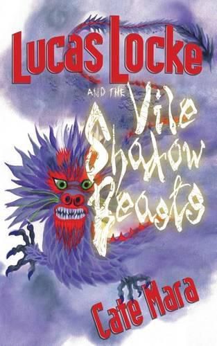 Cover image for Lucas Locke and The Vile Shadow Beasts