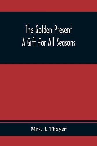 Cover image for The Golden Present: A Gift For All Seasons