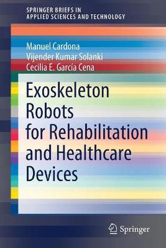 Cover image for Exoskeleton Robots for Rehabilitation and Healthcare Devices