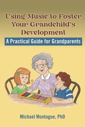 Cover image for Using Music to Foster Your Grandchild's Development