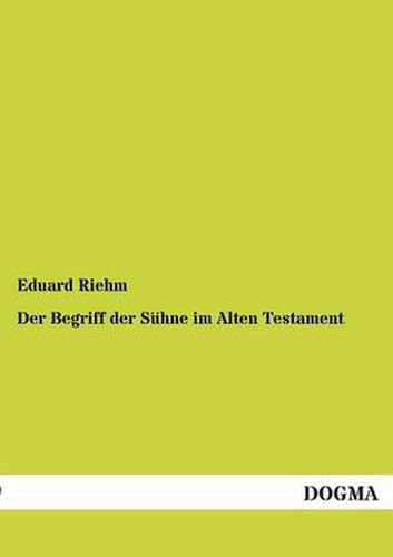 Cover image for Der Begriff Der Suhne Im Alten Testament