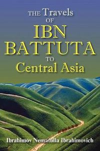 Cover image for The Travels of Ibn Battuta to Central Asia