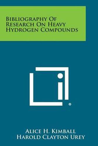 Cover image for Bibliography of Research on Heavy Hydrogen Compounds