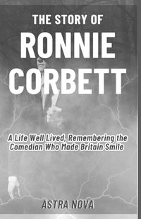 Cover image for The Story of Ronnie Corbett
