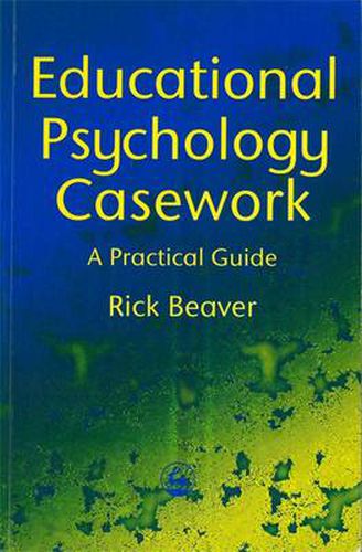 Cover image for Educational Psychology Casework: A Practical Guide