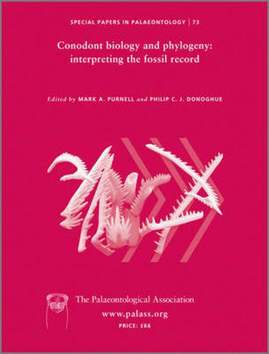 Conodont Biology and Phylogeny - Interpreting the Fossil Record