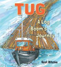 Cover image for Tug: A Log Boom's Journey