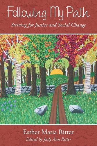 Cover image for Following My Path: Striving for Justice and Social Change