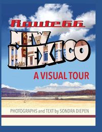 Cover image for Route 66 New Mexico, A Visual Tour